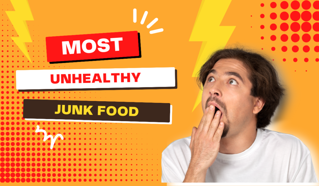 most-unhealthy-junk-food